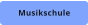 Musikschule