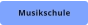Musikschule